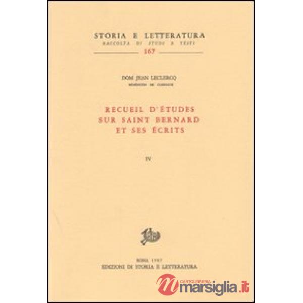 Recueil d'études sur saint Bernard et ses écrits. Vol. 4