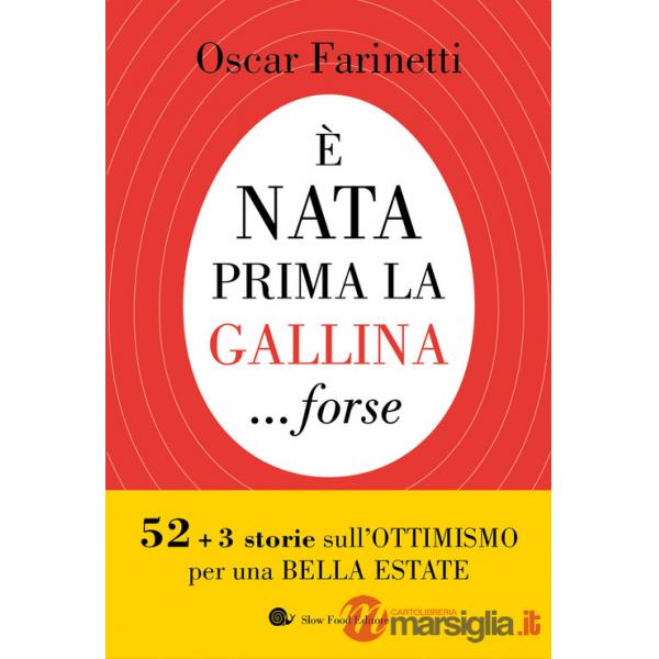 È nata prima la gallina... forse. 52+3 storie sull'ottimismo per una bella estate