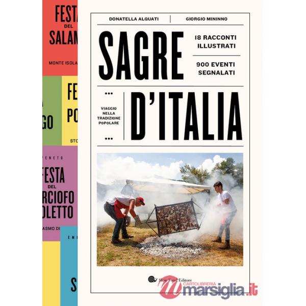 Sagre d'Italia. Viaggio nella tradizione popolare