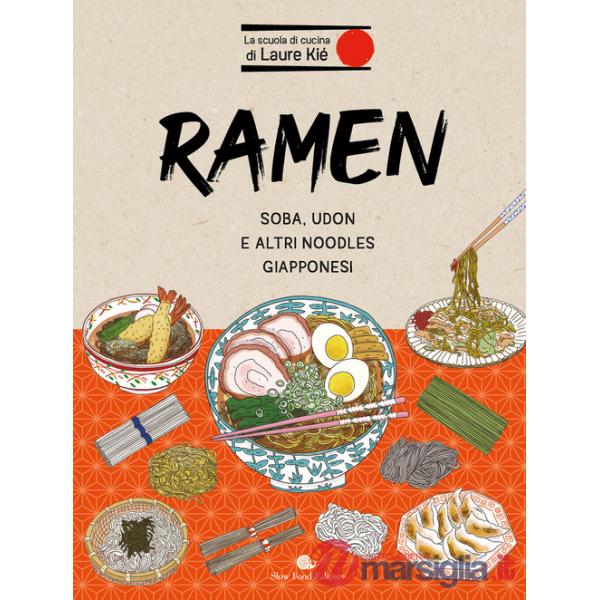 Ramen. Soba, udon e altri noodles giapponesi