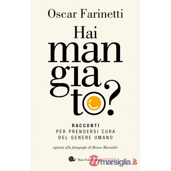 Hai mangiato? Racconti per prendersi cura del genere umano