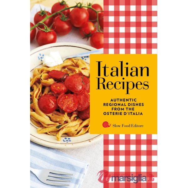 Italian recipes. Authentic regional dishes from the Osterie d'Italia