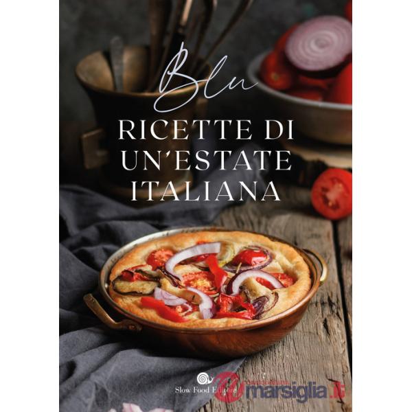 Blu. Ricette di un'estate italiana