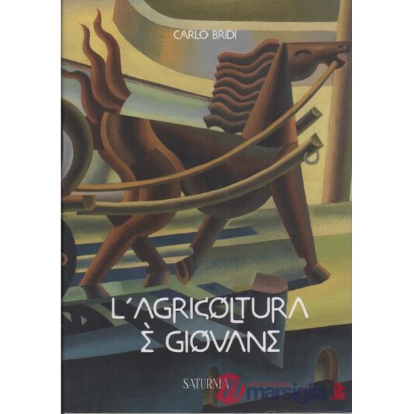 Agricoltura è giovane (L')