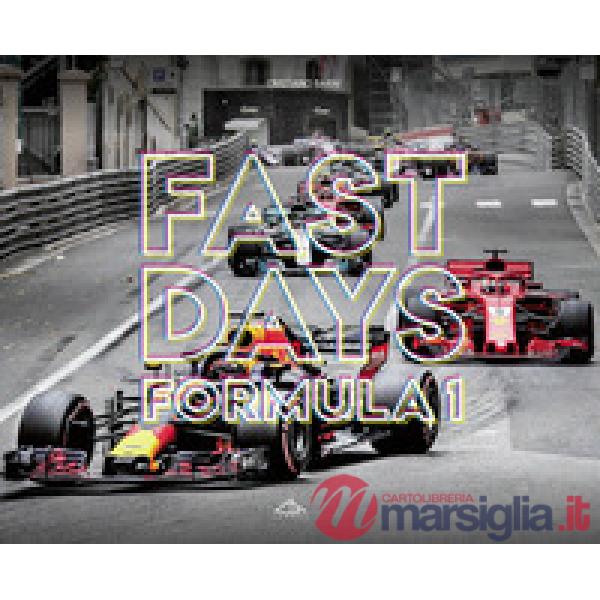 Fast days. Formula 1. Ediz. italiana e inglese