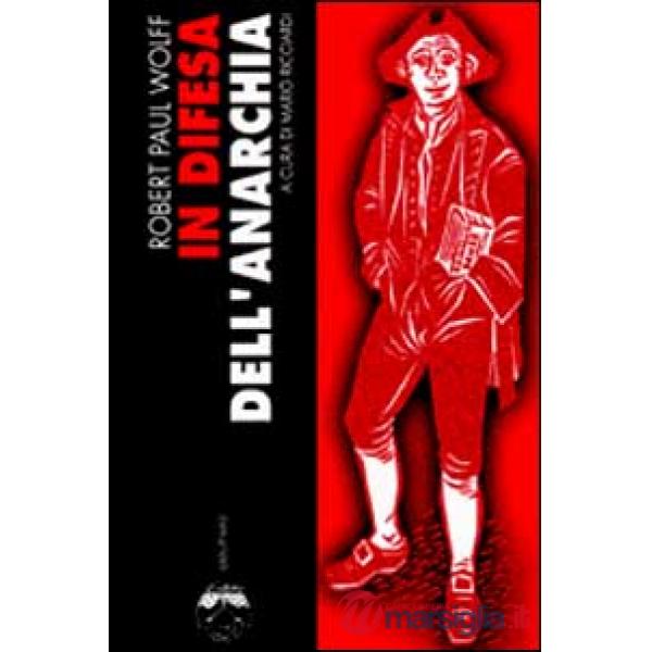 In difesa dell'anarchia