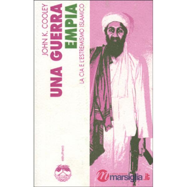 Guerra empia. La CIA e l'estremismo islamico (Una)