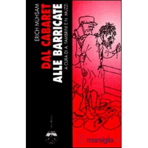 Dal cabaret alle barricate