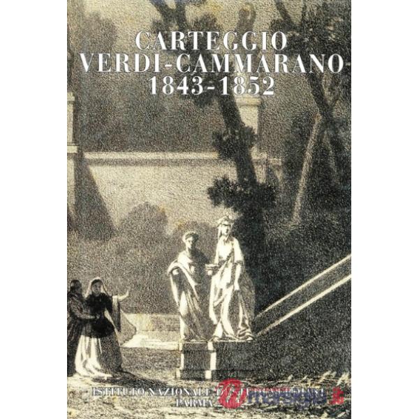 Carteggio Verdi-Cammarano 1843-1852