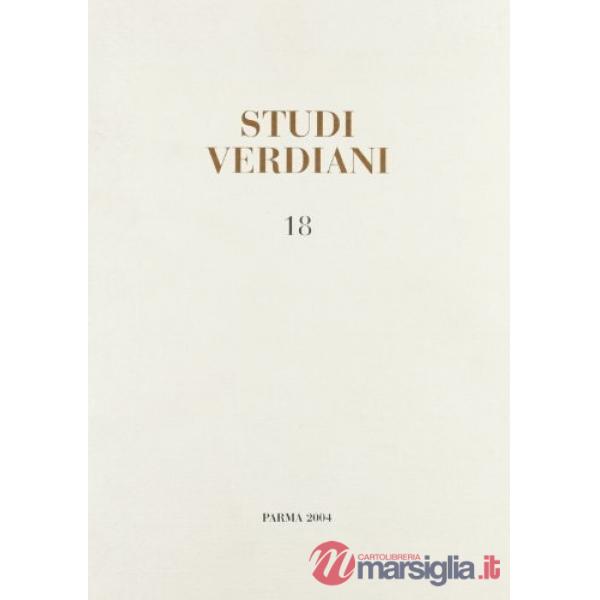 Studi verdiani. Vol. 18