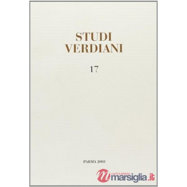 Studi verdiani. Vol. 17