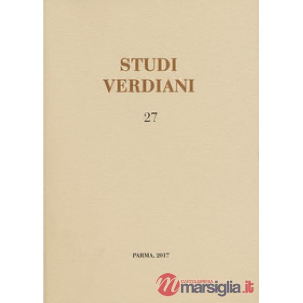 Studi verdiani. Vol. 27