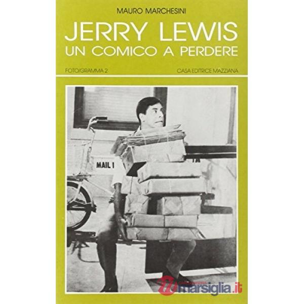 Jerry Lewis. Un comico a perdere
