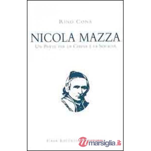 Nicola Mazza, un prete per la chiesa e la società