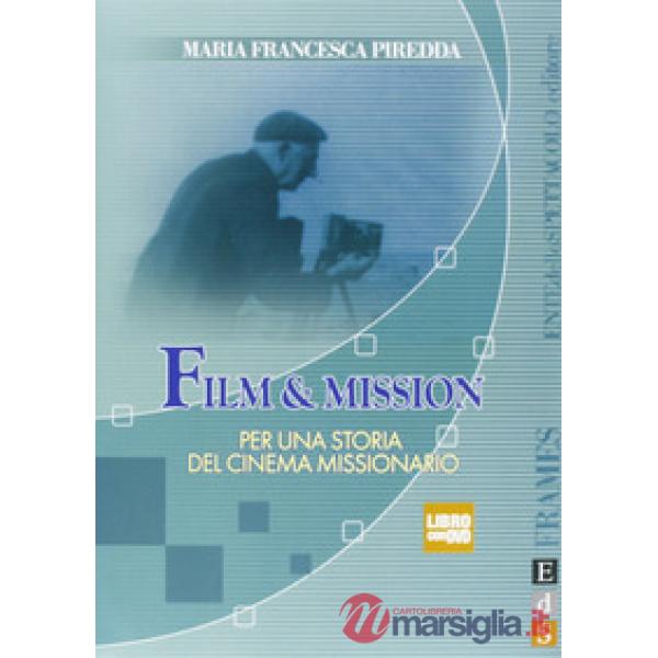 Film & mission. Per una storia del cinema missionario. Ediz. illustrata. Con DVD