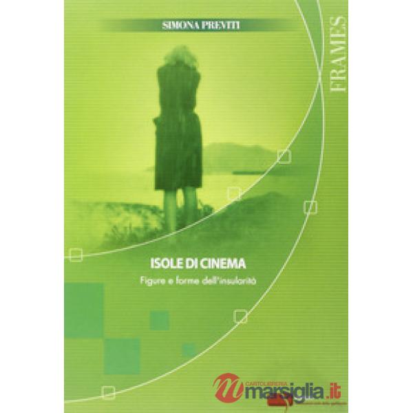 Isole di cinema. Figure e forme dell'insularità