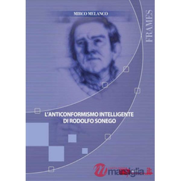 Anticonformismo intelligente di Rodolfo Sonego (L')