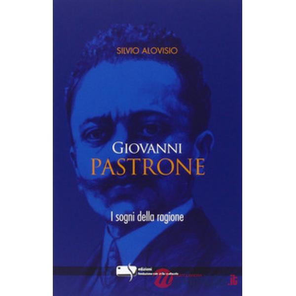 Giovanni Pastrone. I sogni della ragione