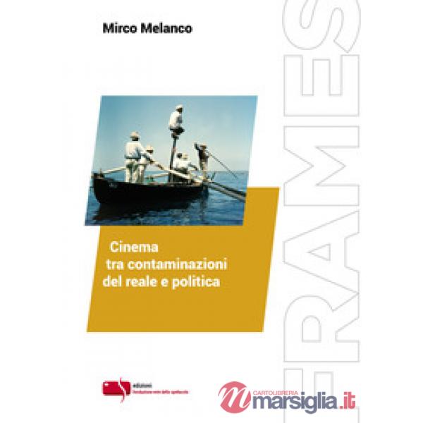 Cinema tra contaminazioni del reale e politica