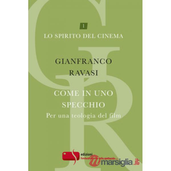 Come in uno specchio. Per una teologia del film