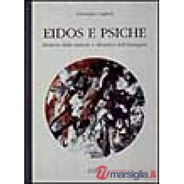 Eidos e psiche. Struttura della materia e dinamica dell'immagine