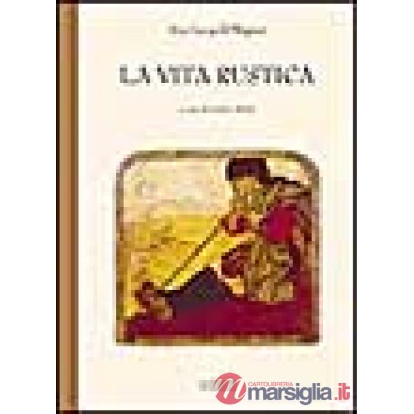 Vita rustica (La)