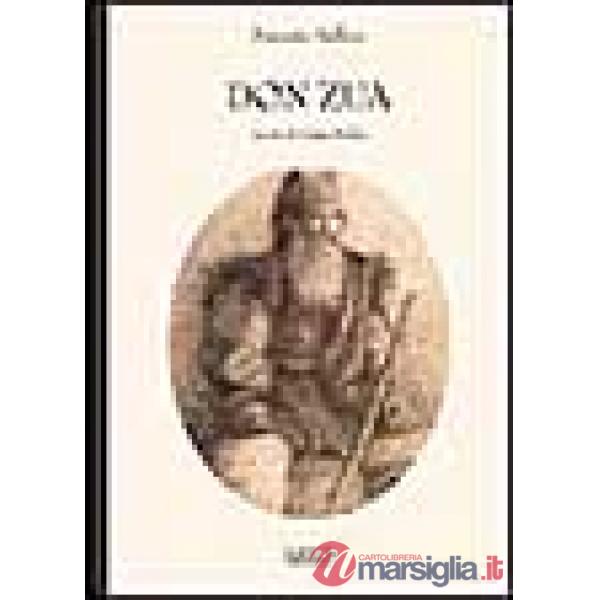 Don Zua. Storia di una famiglia nobile nel centro della Sardegna. Vergini bionde. Macchie sarde