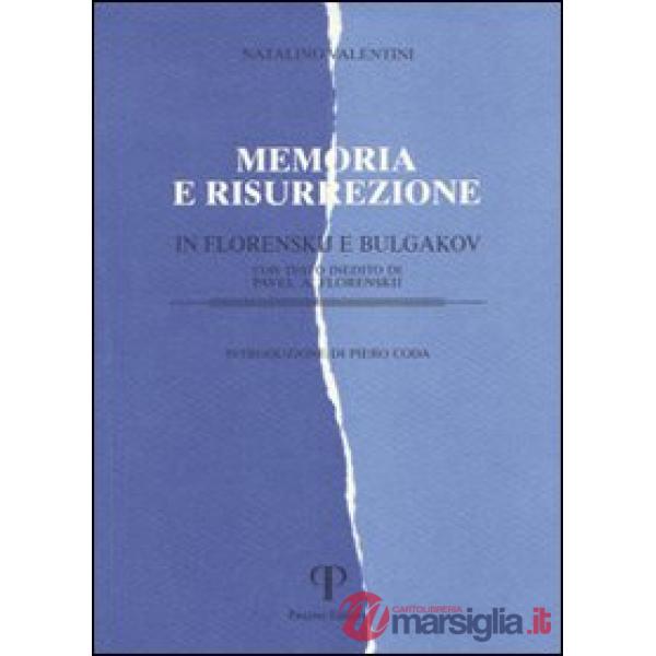 Memoria e risurrezione in Florenskij e Bulgakov