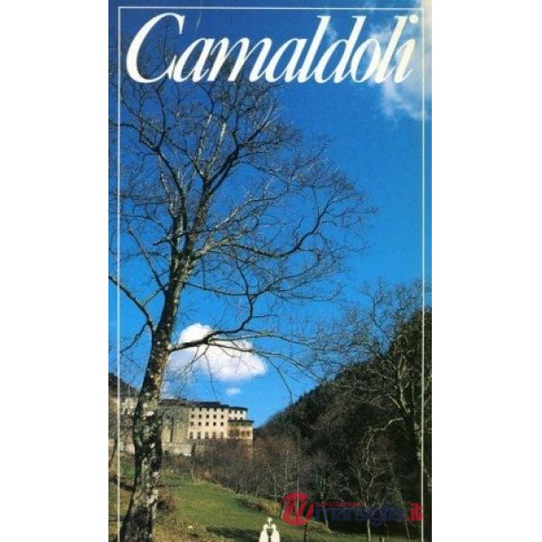 Camaldoli. Note storiche spirituali artistiche