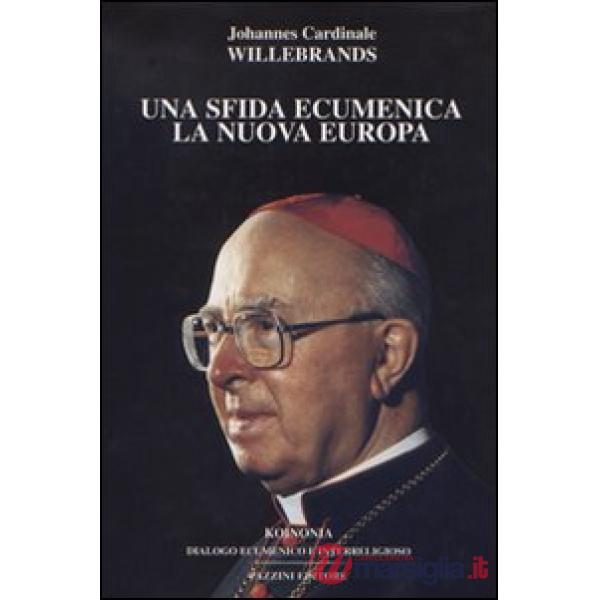 Sfida ecumenica. La nuova Europa (Una)