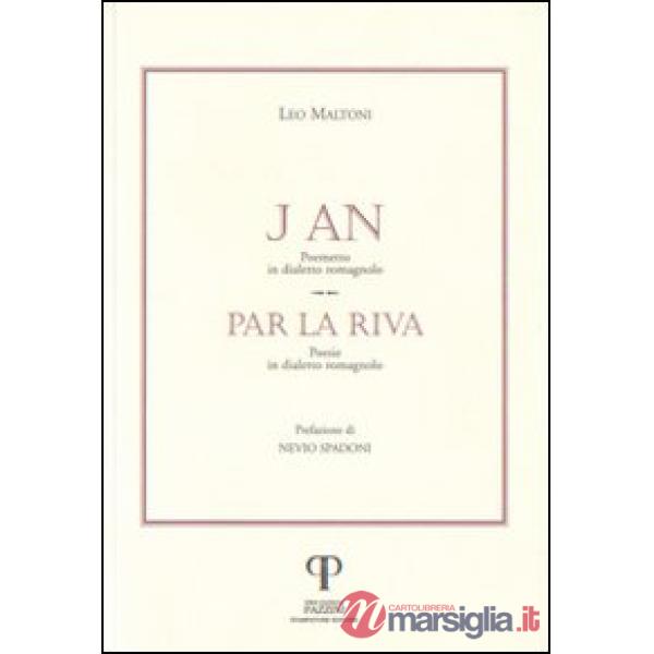 An. Par la riva. Poemetto e poesie in dialetto romagnolo (J)