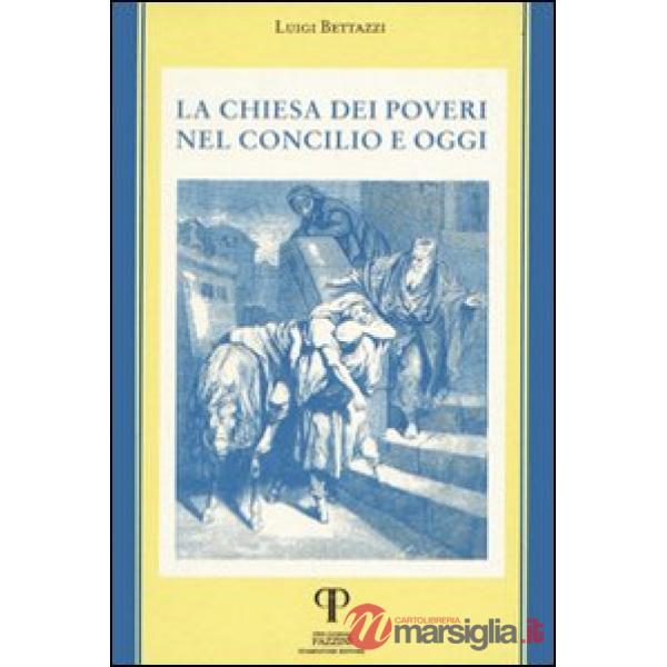 Chiesa dei poveri nel Concilio e oggi (La)