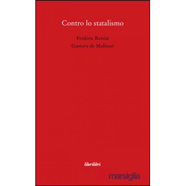 Contro lo statalismo