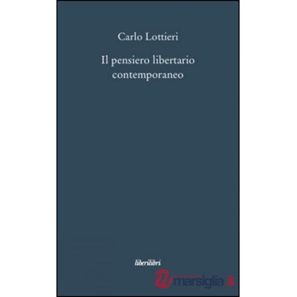 Pensiero libertario contemporaneo (Il)