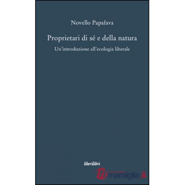 Proprietari di sé e della natura