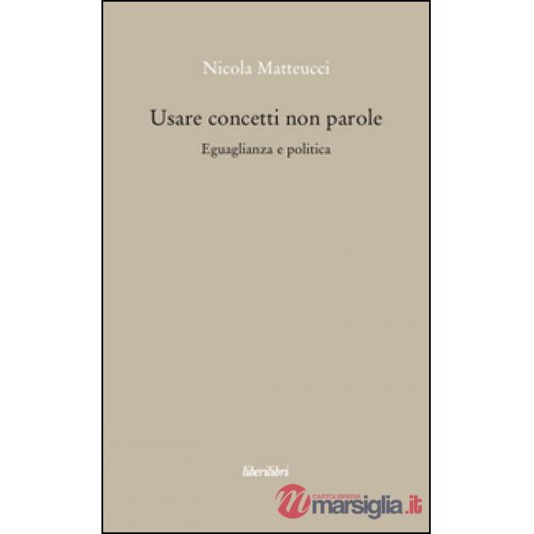 Usare concetti non parole. Eguaglianza e politica