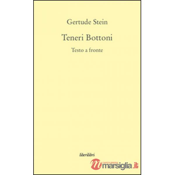 Teneri bottoni. Testo inglese a fronte
