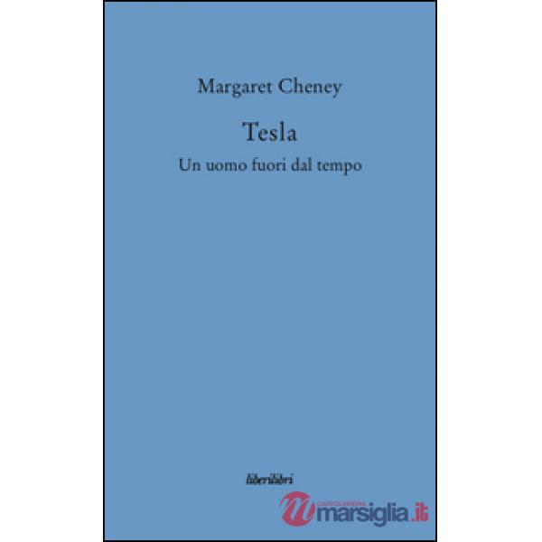 Tesla. Un uomo fuori dal tempo