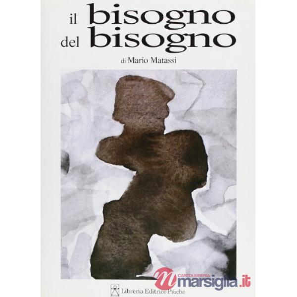 Bisogno del bisogno (Il)