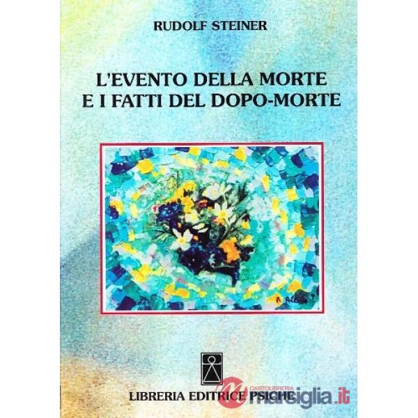 Evento della morte e i fatti del dopomorte (L')