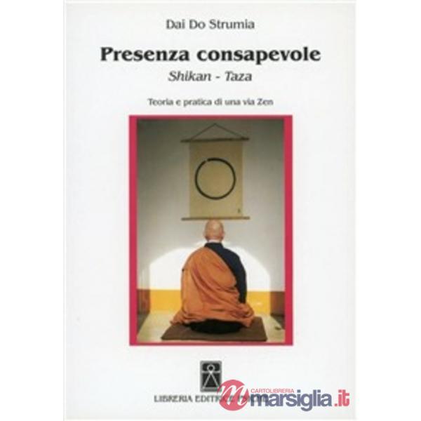 Presenza consapevole. Shikan-taza