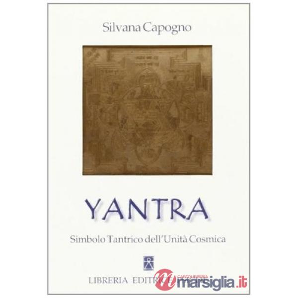 Yantra. Simbolo tantrico dell'unità cosmica