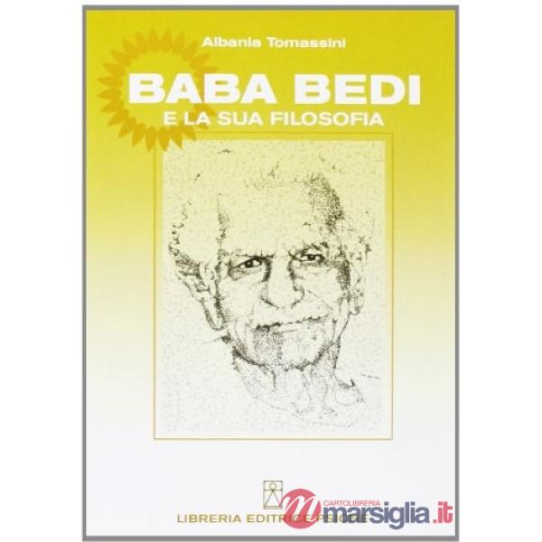 Baba Bedi e la sua filosofia. Vol. 1