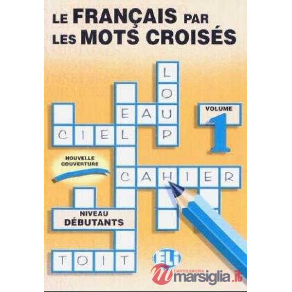 LE FRANCAIS MOTS CROISES VOL.1