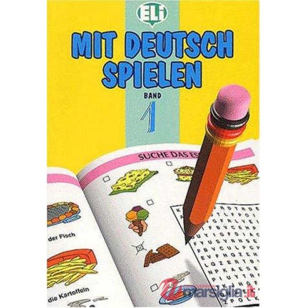 MIT DEUTSCH SPIELEN VOL. 1