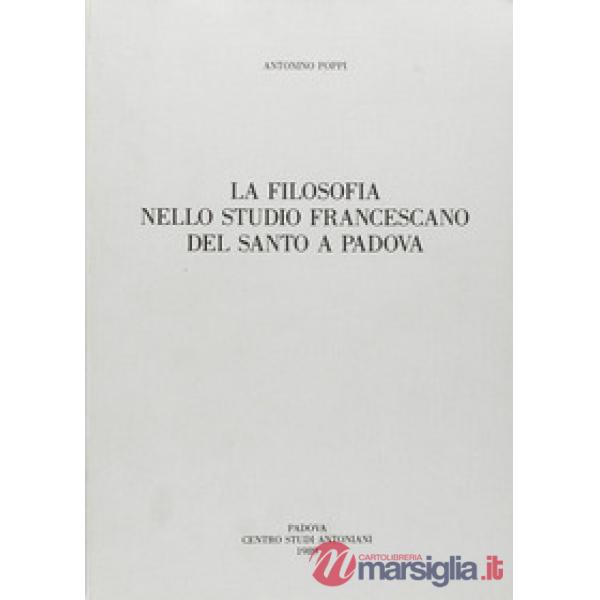 Filosofia nello Studio francescano del Santo a Padova (La)
