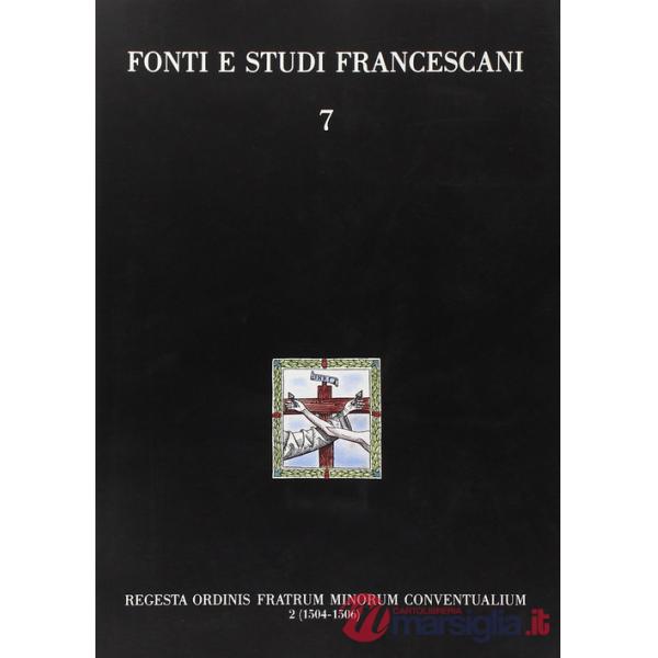 Regesta Ordinis Fratrum Minorum Conventualium 2 (1504-1506)