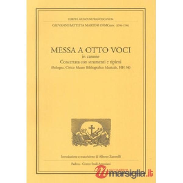 Messa a otto voci in canone. Concertata con strumenti e ripieni (Bologna, Civico museo bibliografico musicale, HH 34)