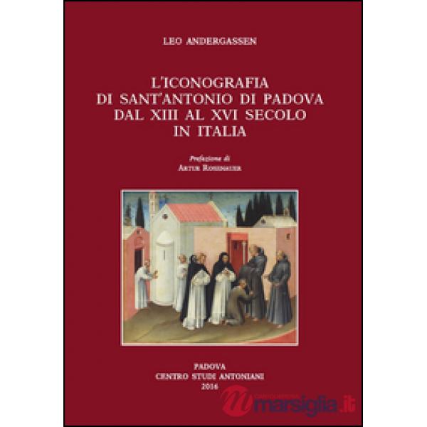 Iconografia di sant'Antonio di Padova dal XIII al XVI secolo (L')
