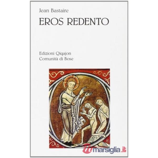 Eros redento. Amore e ascesi